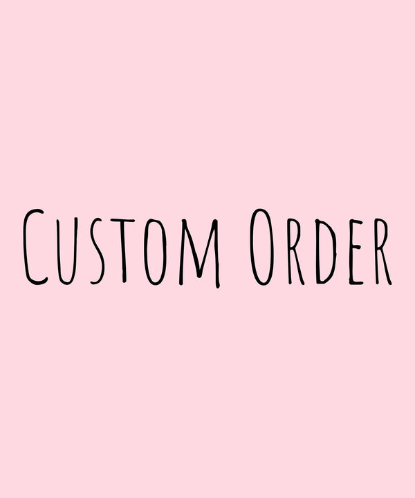 Custom Order for Tiffany Musgrove Casey